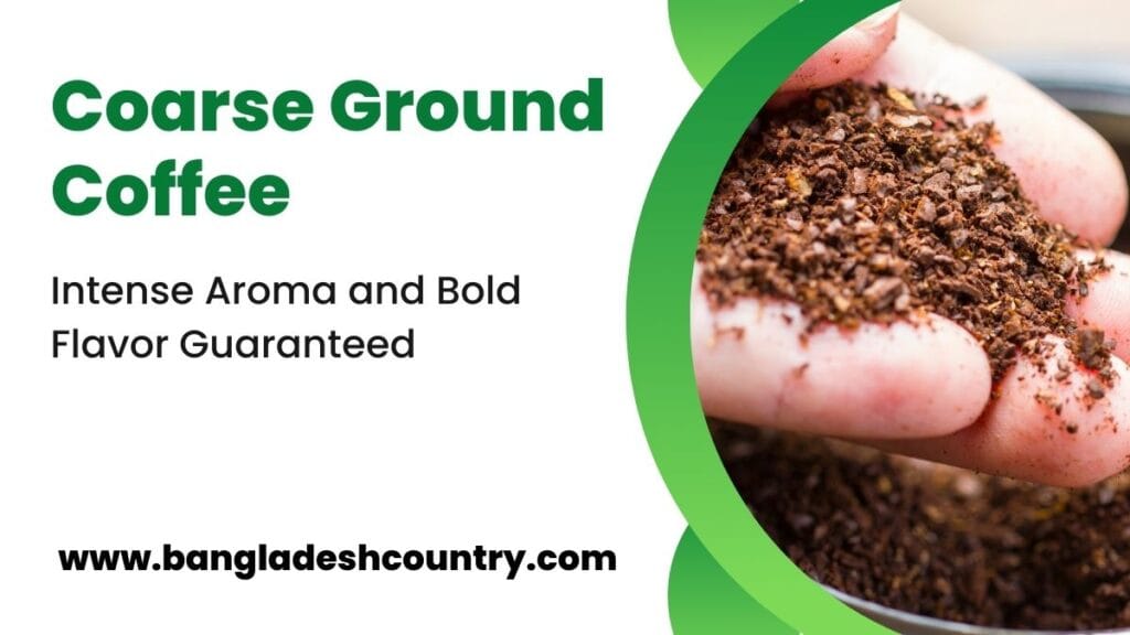 Coarse Ground Coffee