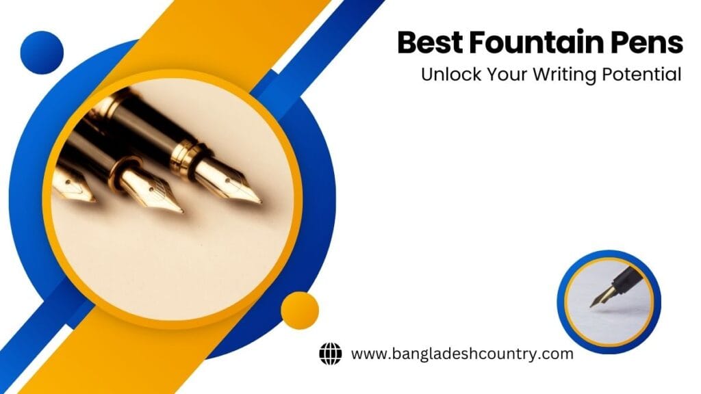 Best Fountain Pens