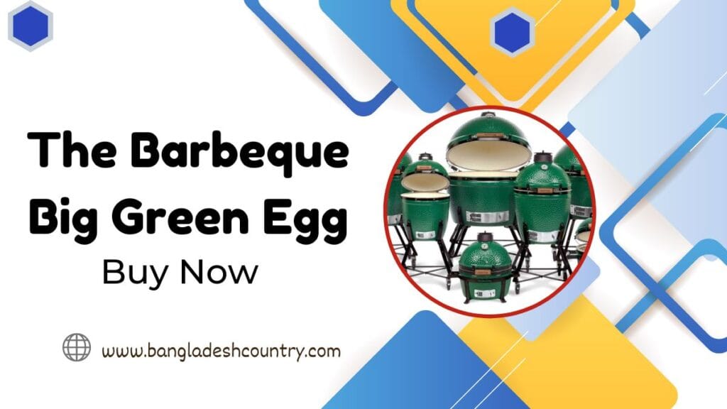 The Barbeque Big Green Egg Buy Now