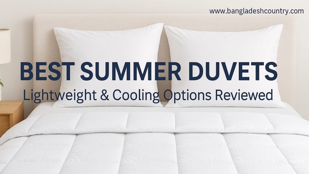 Best Summer Duvets – Lightweight & Cooling Options Reviewed