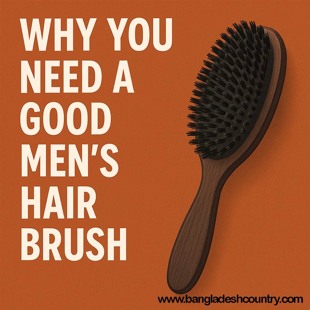 Why You Need a Good Mens Hair Brush