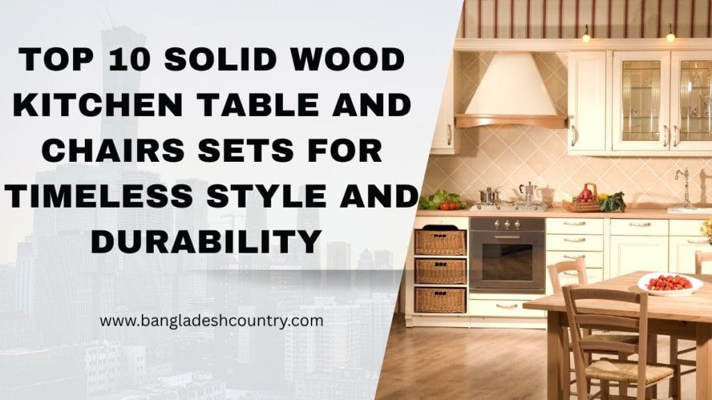 Solid Wood Kitchen Table and Chairs: 10 Stunning Picks You'll Love