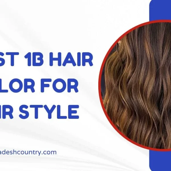 Graphic for an article on '5 BEST 1B HAIR COLOR FOR HAIR STYLE,' featuring a close-up of wavy brown hair with warm caramel highlights.