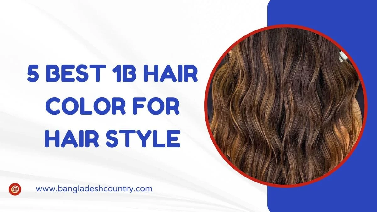 Graphic for an article on '5 BEST 1B HAIR COLOR FOR HAIR STYLE,' featuring a close-up of wavy brown hair with warm caramel highlights.