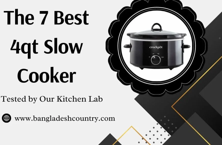 A black Crock-Pot 4-quart slow cooker on a graphic titled 'The 7 Best 4qt Slow Cooker, Tested by Our Kitchen Lab.' The image promotes a review or buying guide by www.bangladeshcountry.com.