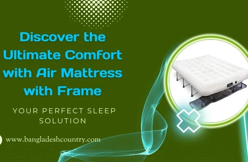 Promotional image for an air mattress with a frame. A white inflatable mattress on a black foldable frame is shown against a green background with blue text that reads, 'Discover the Ultimate Comfort with Air Mattress with Frame.'