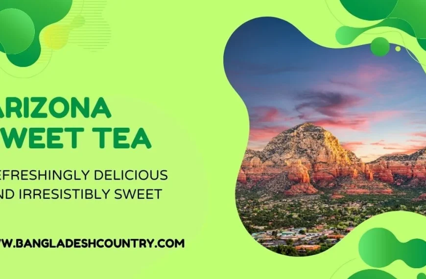 Promotional banner for Arizona Sweet Tea. The left side features the bold green text 'ARIZONA SWEET TEA' followed by 'REFRESHINGLY DELICIOUS AND IRRESISTIBLY SWEET' on a light green background with abstract darker green shapes. The right side showcases a scenic landscape through an organic-shaped cutout, revealing majestic red rock mountains with a town nestled at their base, all under a beautiful sunset sky with blue and pink clouds. The website 'WWW.BANGLADESHCOUNTRY.COM' is at the bottom center.