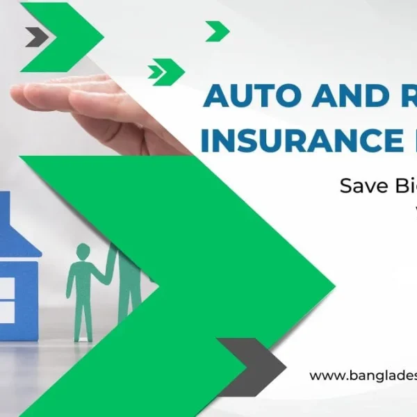 An image promoting an 'AUTO AND RENTERS INSURANCE BUNDLE'. It features abstract hands protecting icons of a blue house, a red car, and green stick figures, symbolizing home, auto, and people coverage. Dynamic green arrow graphics frame the text 'Save Big and Protect What Matters' and the website 'www.bangladeshcountry.com'.