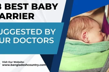 A close-up of a newborn baby snuggled securely in a green patterned baby wrap or carrier, next to text that reads '18 Best Baby Carrier Suggested by Our Doctors' and 'Visit Our Website: www.bangladeshcountry.com'.