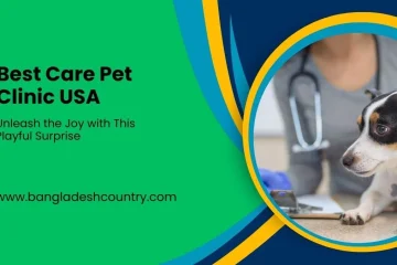 Advertisement for 'Best Care Pet Clinic USA' featuring a small black, white, and tan dog, possibly a Jack Russell terrier mix, sitting calmly on an examination table. A veterinarian in scrubs with a stethoscope is visible in the blurred background. The left side of the image has a green panel displaying the text 'Best Care Pet Clinic USA', 'Unleash the Joy with This Playful Surprise', and the website 'www.bangladeshcountry.com'.