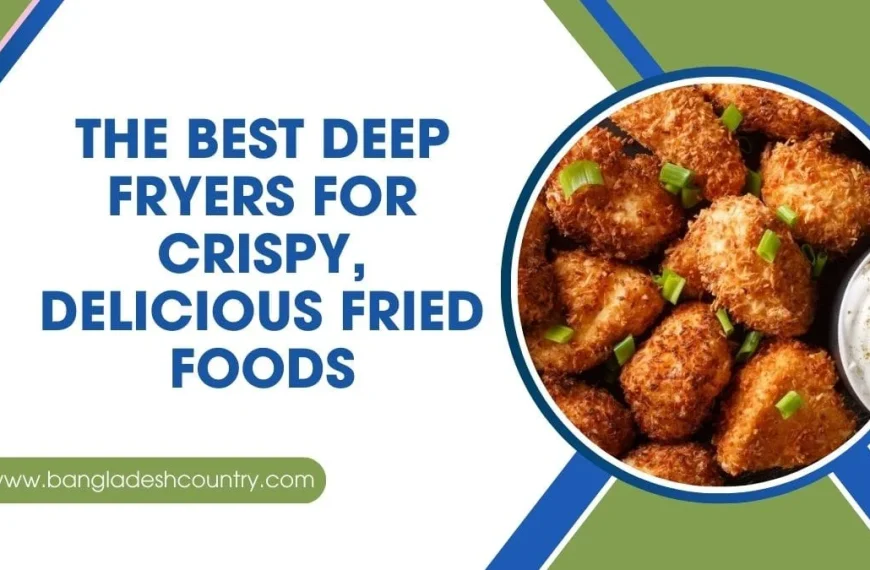Promotional graphic text reading 'The Best Deep Fryers for Crispy, Delicious Fried Foods' next to a bowl of golden-brown fried chicken nuggets garnished with green onions.