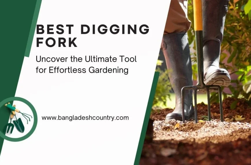 A graphic showing a person wearing black rubber boots pushing a long-handled digging fork into soil in a garden. Text on the left reads 'BEST DIGGING FORK: Uncover the Ultimate Tool for Effortless Gardening', with a circular icon displaying smaller hand gardening tools like a trowel and a hand fork.