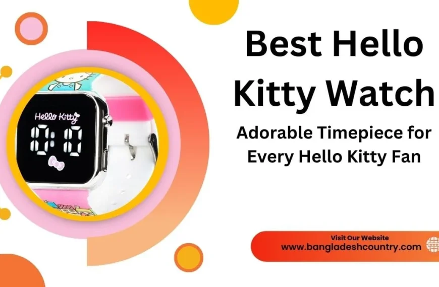 Promotional graphic titled 'Best Hello Kitty Watch' featuring a square digital watch with a black face, Hello Kitty logo, and a colorful strap with cartoon illustrations. The text describes it as an 'Adorable Timepiece for Every Hello Kitty Fan' and includes a link to www.bangladeshcountry.com.