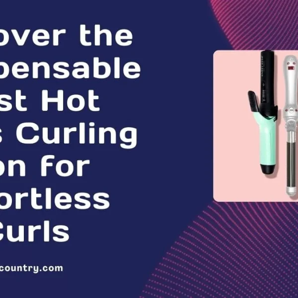 Best Hot Tools Curling Iron: 6 Top Picks