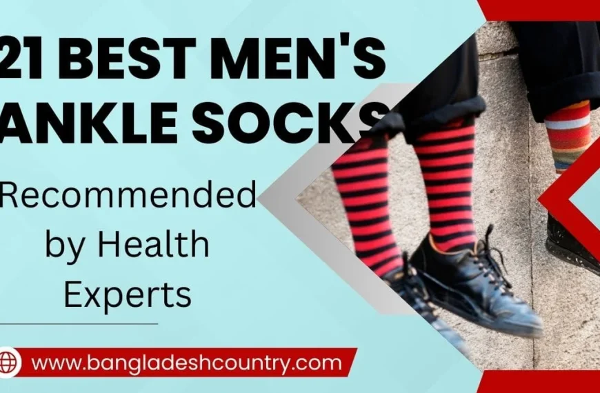 Promotional graphic titled '21 Best Men's Ankle Socks Recommended by Health Experts', featuring close-ups of men's lower legs wearing stylish red and black striped, and colorful striped ankle socks with black shoes. The graphic includes the website 'www.bangladeshcountry.com'.