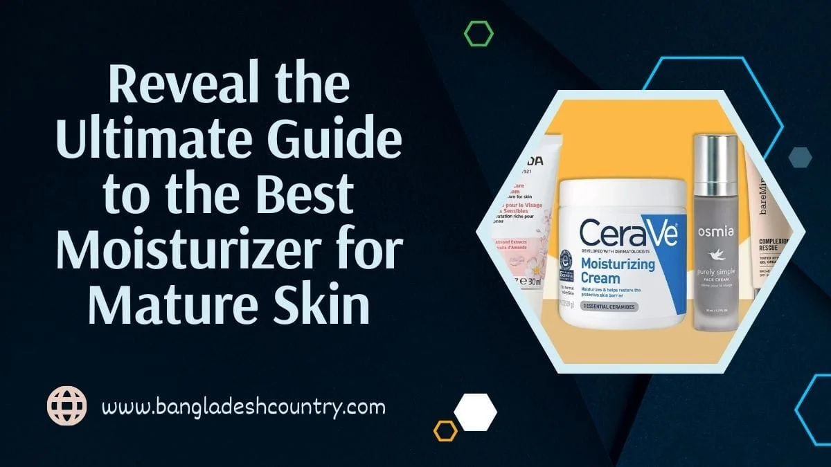 Promotional image for 'Reveal the Ultimate Guide to the Best Moisturizer for Mature Skin', featuring a selection of skincare products including CeraVe Moisturizing Cream, Osmia Purely Simple Face Cream, and BareMinerals Complexion Rescue, displayed against a dark background with geometric shapes.