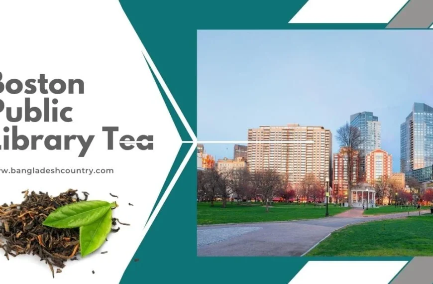 Promotional graphic titled 'Boston Public Library Tea' featuring a pile of loose black tea leaves with green leaves on the left, next to a scenic photo of a Boston city park and skyline on the right, with the URL www.bangladeshcountry.com.