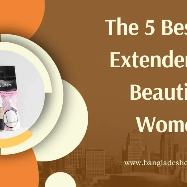 Bra Extenders: Top 7 for Instant Comfort & Fit