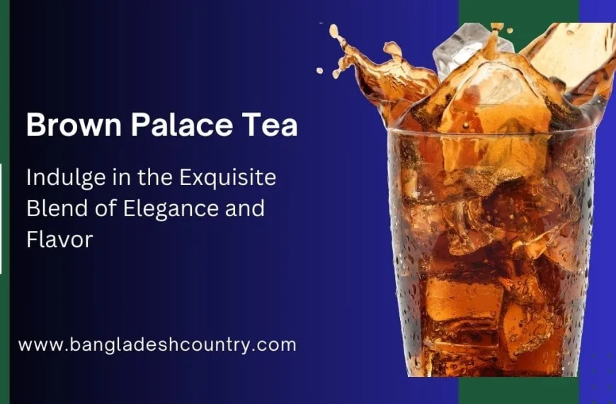 A promotional graphic for "Brown Palace Tea" featuring a glass of iced tea with a dynamic splash. The background is blue and green, with text that reads, "Indulge in the Exquisite Blend of Elegance and Flavor."