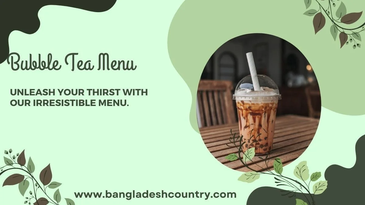 An advertisement for a Bubble Tea Menu featuring a cup of brown sugar boba tea on a wooden table. The background is light green with dark green accents and leafy illustrations. Text reads 'Unleash your thirst with our irresistible menu.'