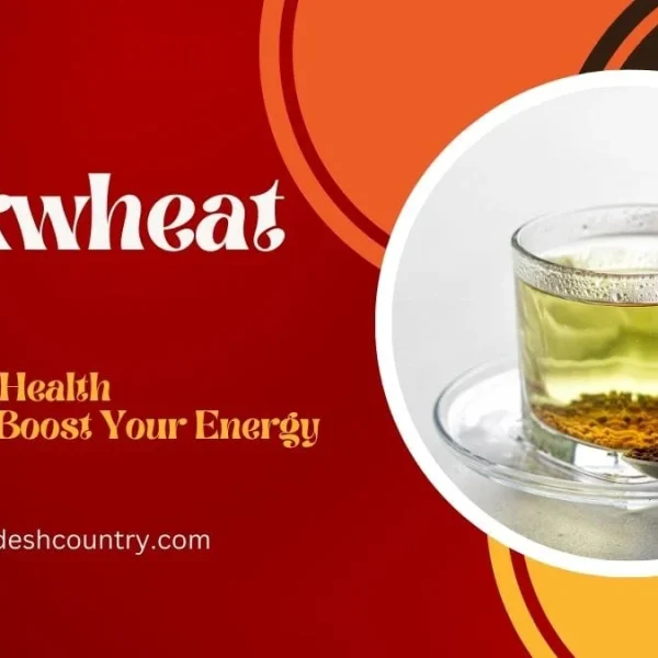 A promotional banner for buckwheat tea. The left side has a red background with the text 'Buckwheat Tea: Discover the Health Benefits and Boost Your Energy.' The right side features a circular image of a clear glass mug of buckwheat tea with roasted kernels.