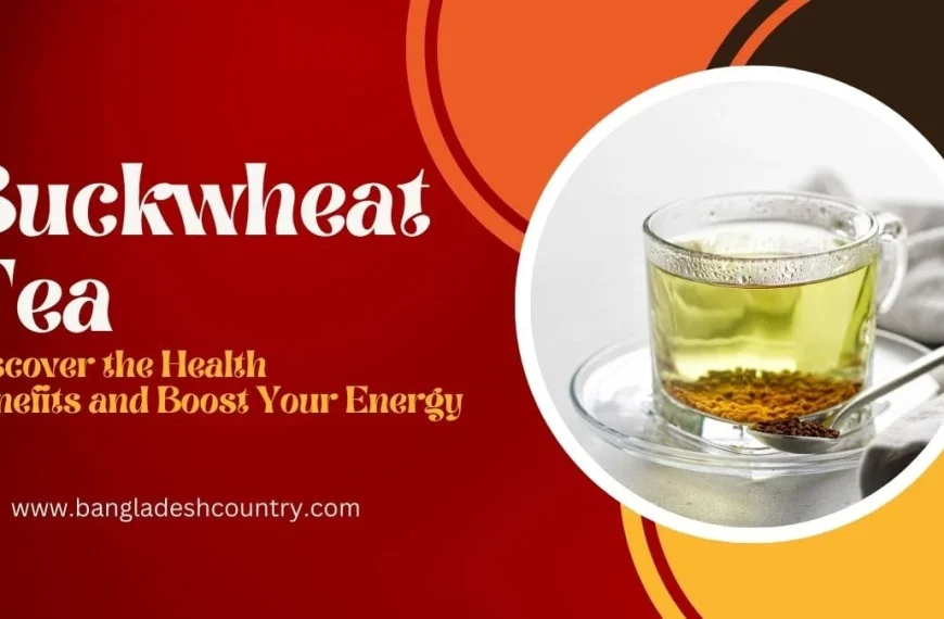 A promotional banner for buckwheat tea. The left side has a red background with the text 'Buckwheat Tea: Discover the Health Benefits and Boost Your Energy.' The right side features a circular image of a clear glass mug of buckwheat tea with roasted kernels.