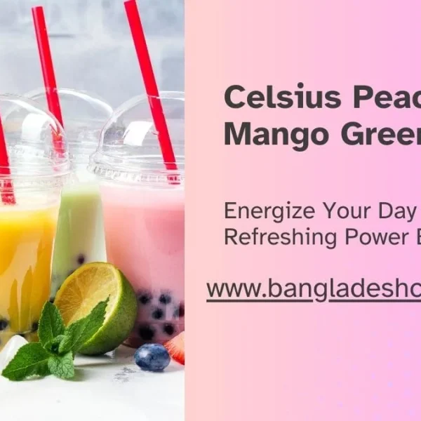 Promotional image for Celsius Peach Mango Green Tea featuring three colorful bubble teas in plastic cups, surrounded by fresh fruits like a pear, blueberries, lime, and mint.