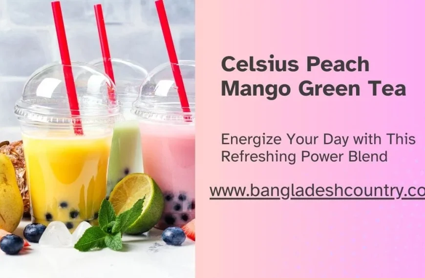 Promotional image for Celsius Peach Mango Green Tea featuring three colorful bubble teas in plastic cups, surrounded by fresh fruits like a pear, blueberries, lime, and mint.