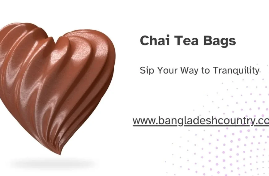 Promotional graphic for Chai Tea Bags from bangladeshcountry.com, featuring a rich, brown, swirled heart shape next to the tagline 'Sip Your Way to Tranquility'.