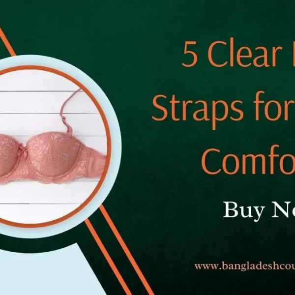 Invisible Comfort: 5 Best Clear Bra Straps