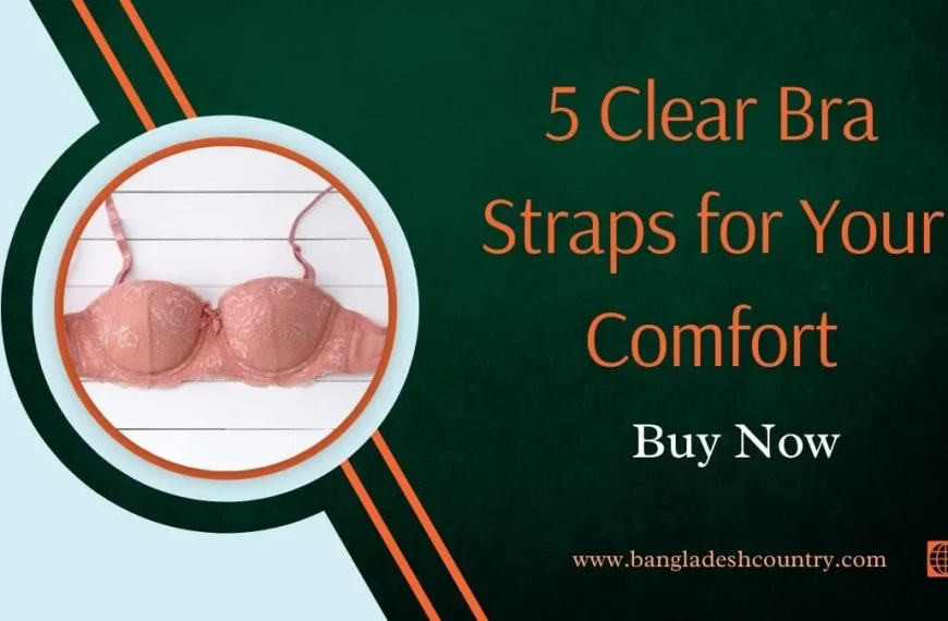 Promotional image featuring a delicate pink lace bra in a circular frame, with orange text '5 Clear Bra Straps for Your Comfort' and 'Buy Now' on a dark green background. The bottom includes 'www.bangladeshcountry.com' and a globe icon.