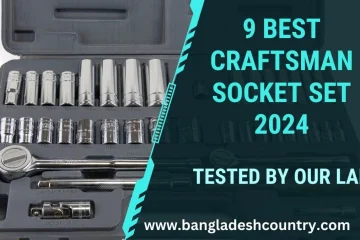 An open gray tool case showcasing a comprehensive Craftsman 3/8-inch drive socket set. It features a chrome ratchet wrench, various metric deep and shallow sockets (e.g., 10mm, 12mm, 14mm, 15mm, 17mm), an extension bar, and a universal joint, all neatly organized within the custom-fitted compartments. The image includes a prominent text overlay on the right: '9 BEST CRAFTSMAN SOCKET SET 2024 - TESTED BY OUR LAB' and a website address 'www.bangladeshcountry.com' at the bottom.