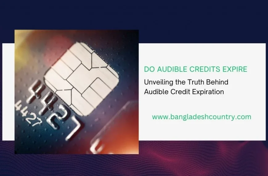 A close-up of a credit card chip and partial numbers '4427', set against an abstract purple background. To its right, a white text box poses the question 'DO AUDIBLE CREDITS EXPIRE' in green, with the subtitle 'Unveiling the Truth Behind Audible Credit Expiration', and the website 'www.bangladeshcountry.com' also in green.
