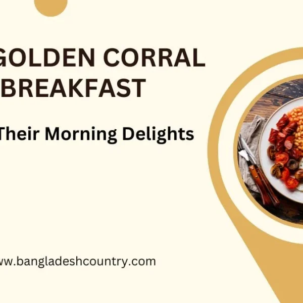 Does Golden Corral Serve Breakfast? 3 Ultimate Facts!
