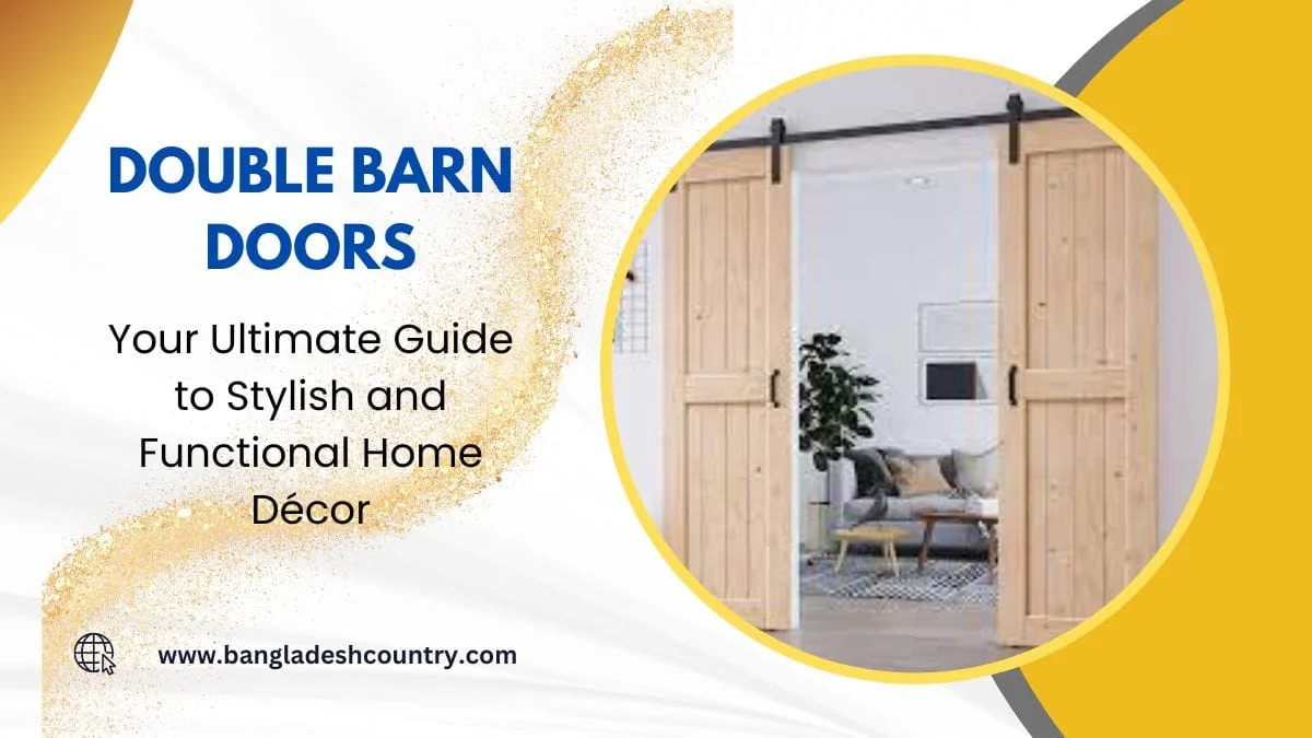 Natural wood double barn doors with black sliding hardware, partially open to reveal a modern living room interior with a sofa and plant. The image features text: 'DOUBLE BARN DOORS: Your Ultimate Guide to Stylish and Functional Home Décor' and a website URL.