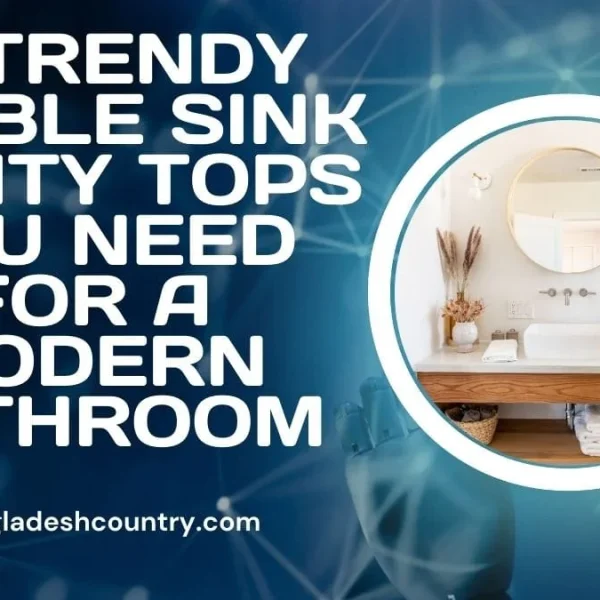 Double Sink Vanity Top: Modern Style’s 5 Best