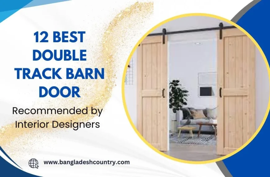 Promotional graphic for an article titled '12 BEST DOUBLE TRACK BARN DOOR Recommended by Interior Designers'. The image features a pair of light wood barn doors on a black double track system, slightly ajar to reveal a modern living room interior with a sofa and plant. The graphic has blue and gold abstract design elements and the website www.bangladeshcountry.com.