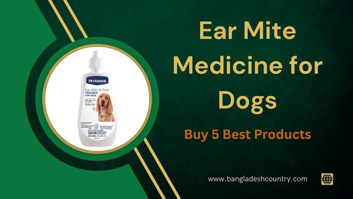 PetArmor Ear Mite & Tick Treatment for Dogs bottle on a green background with gold text 'Ear Mite Medicine for Dogs: Buy 5 Best Products'.