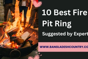 A close-up of a warm, roaring fire with burning logs in a rustic metal fire pit, with blurred people standing around in the background. The image has a text overlay that reads: '10 Best Fire Pit Ring Suggested by Experts' and 'WWW.BANGLADESHCOUNTRY.COM'.
