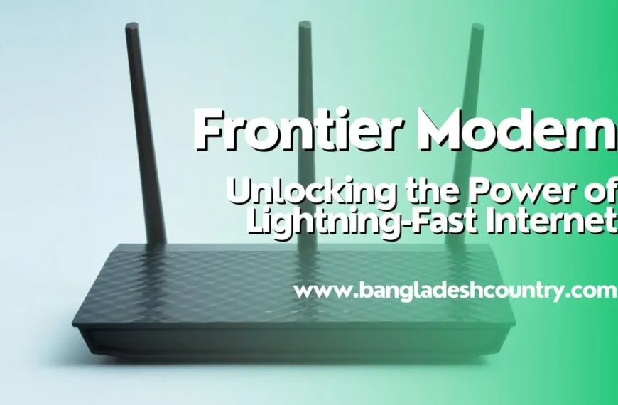 Black Frontier modem or internet router with three antennas, featuring white text 'Frontier Modem: Unlocking the Power of Lightning-Fast Internet' and 'www.bangladeshcountry.com' on a gradient blue and green background.