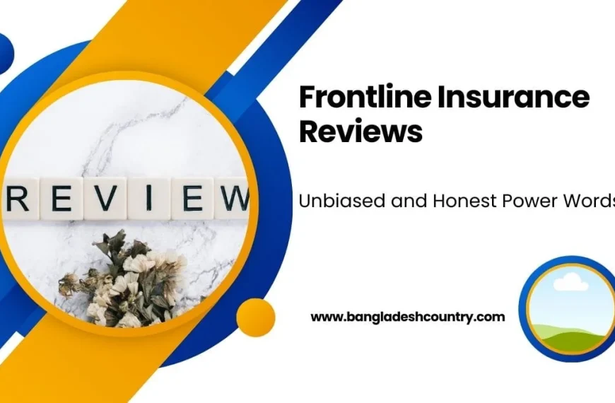 Frontline Insurance Reviews ad featuring scrabble-like tiles spelling 'REVIEW' over a marble background with dried flowers. The ad includes the tagline 'Unbiased and Honest Power Words!' and the website 'www.bangladeshcountry.com', with a small landscape logo.
