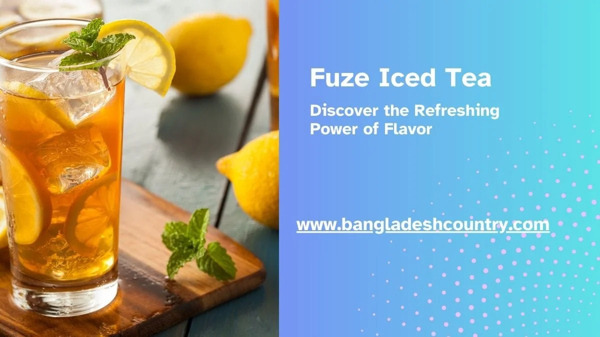 An advertisement for Fuze Iced Tea featuring a tall, refreshing glass of iced tea garnished with lemon and mint, with promotional text on a blue background.