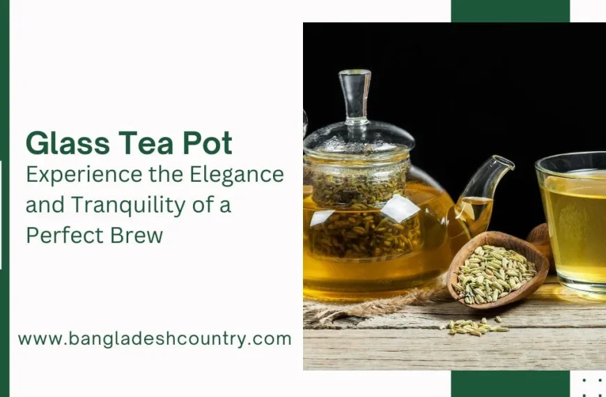 An advertisement for a glass teapot featuring a pot of brewing golden herbal tea. The text reads 'Glass Tea Pot. Experience the Elegance and Tranquility of a Perfect Brew.'