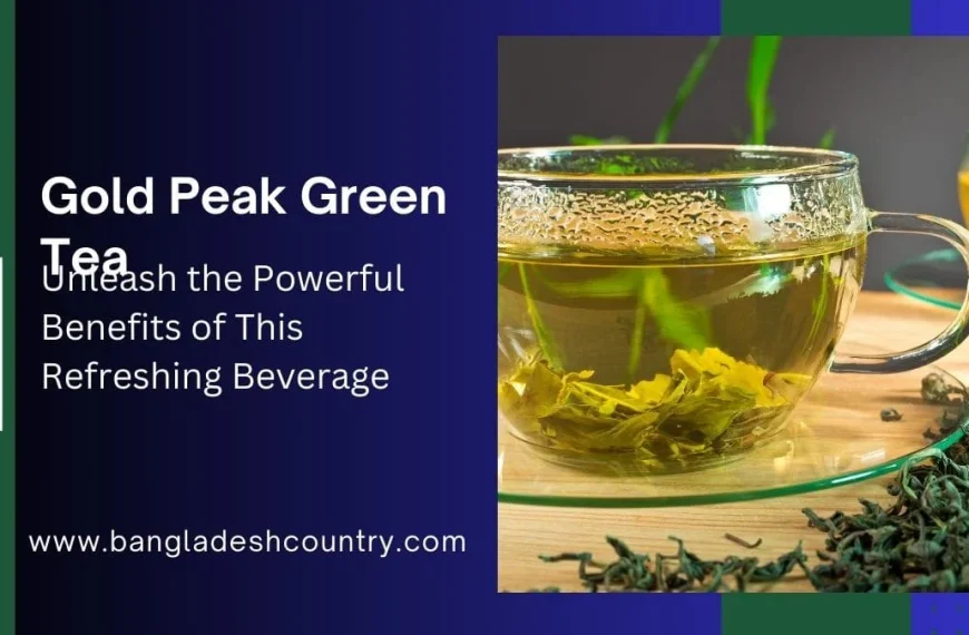 A promotional graphic for Gold Peak Green Tea. A clear glass cup of brewed green tea with leaves steeping inside is next to text that reads 'Unleash the Powerful Benefits of This Refreshing Beverage'.