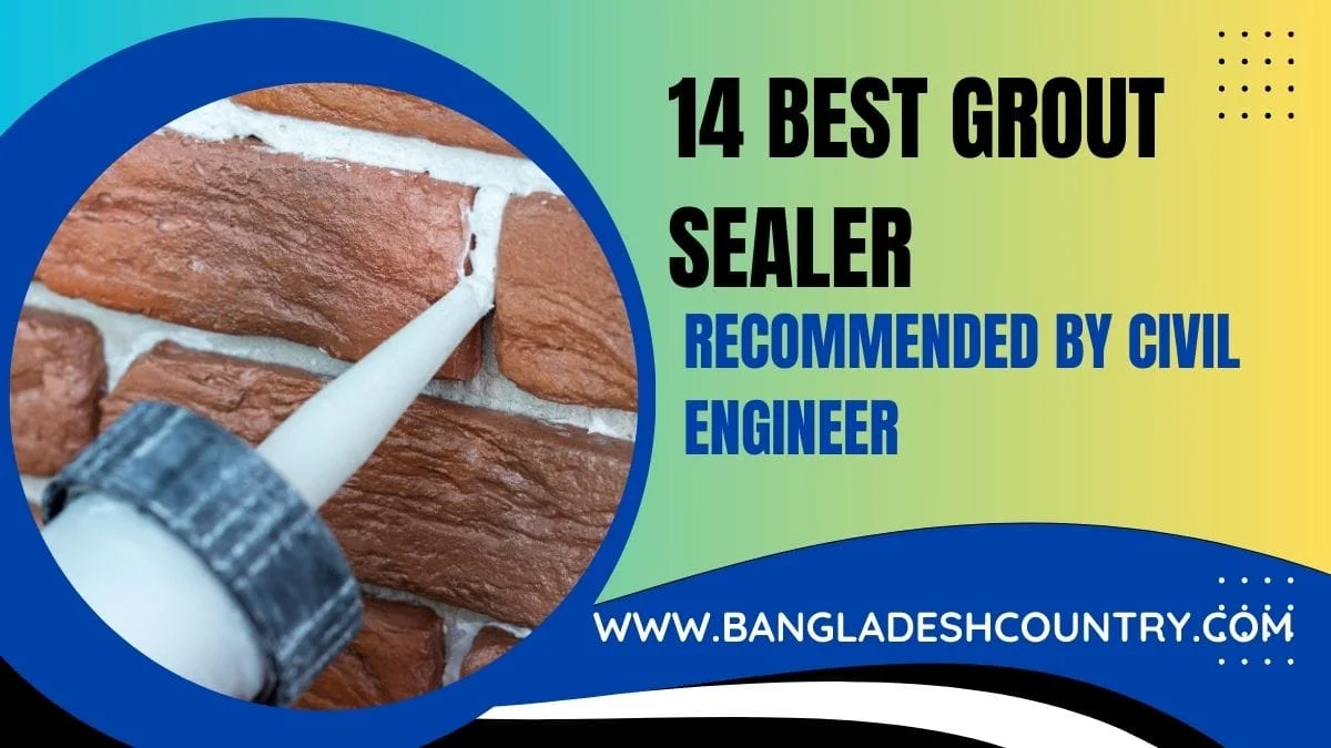 Close-up of a caulking gun applying white grout sealer to the mortar joints of a brick wall. The image features overlay text: '14 BEST GROUT SEALER RECOMMENDED BY CIVIL ENGINEER' and 'WWW.BANGLADESHCOUNTRY.COM'.