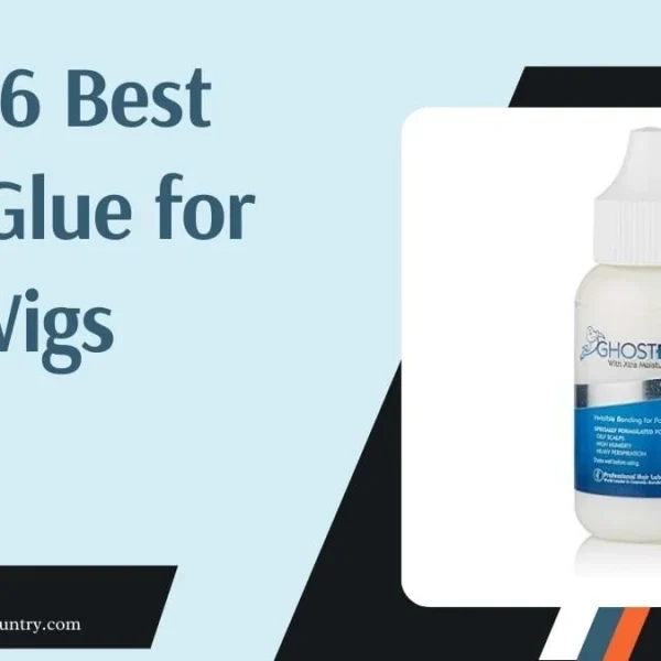 A graphic titled 'The 6 Best Hair Glue for Wigs,' featuring a bottle of GHOSTBond XL wig adhesive with Xtra Moisture Control.