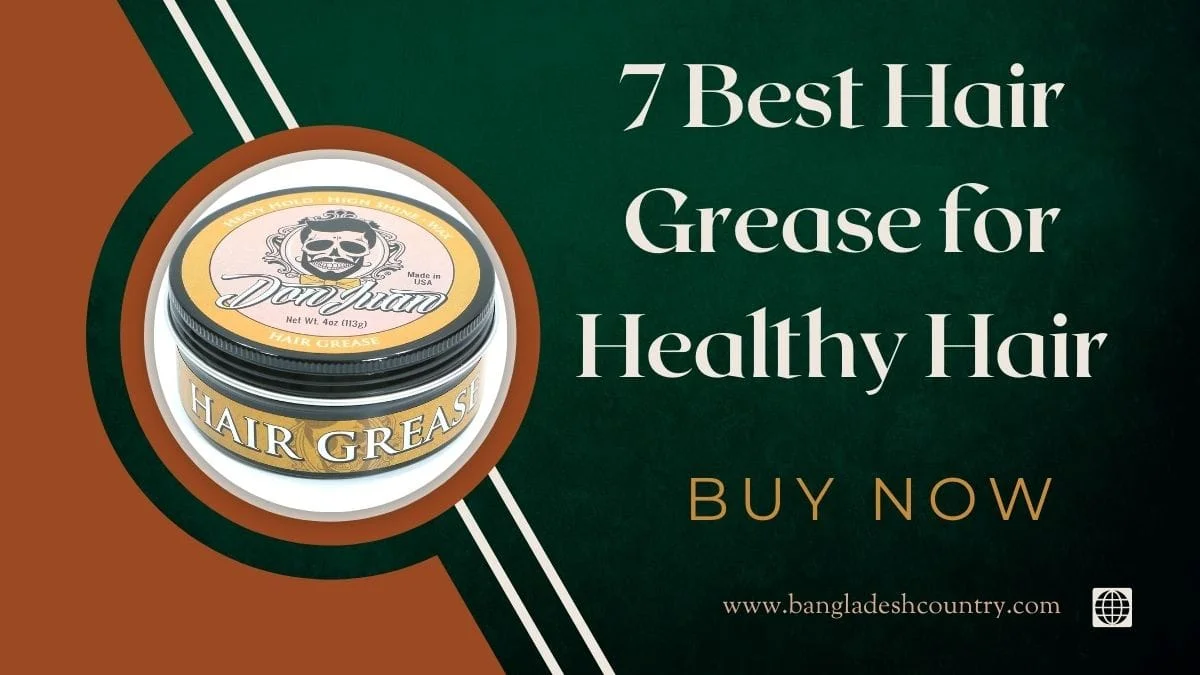 Don Juan Hair Grease jar, a heavy hold, high shine wax, featured prominently with text '7 Best Hair Grease for Healthy Hair' and a 'BUY NOW' call to action on a dark green and brown background.