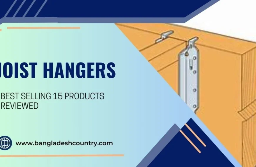 Graphic thumbnail for a joist hangers product review, featuring an illustration of metal joist hangers connecting wooden framing and text 'JOIST HANGERS BEST SELLING 15 PRODUCTS REVIEWED'.