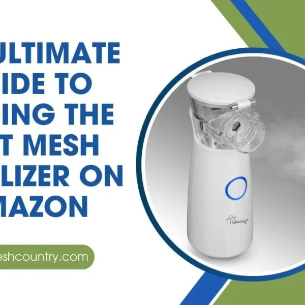 A white portable mesh nebulizer emitting mist, with the title text 'THE ULTIMATE GUIDE TO FINDING THE BEST MESH NEBULIZER ON AMAZON'.
