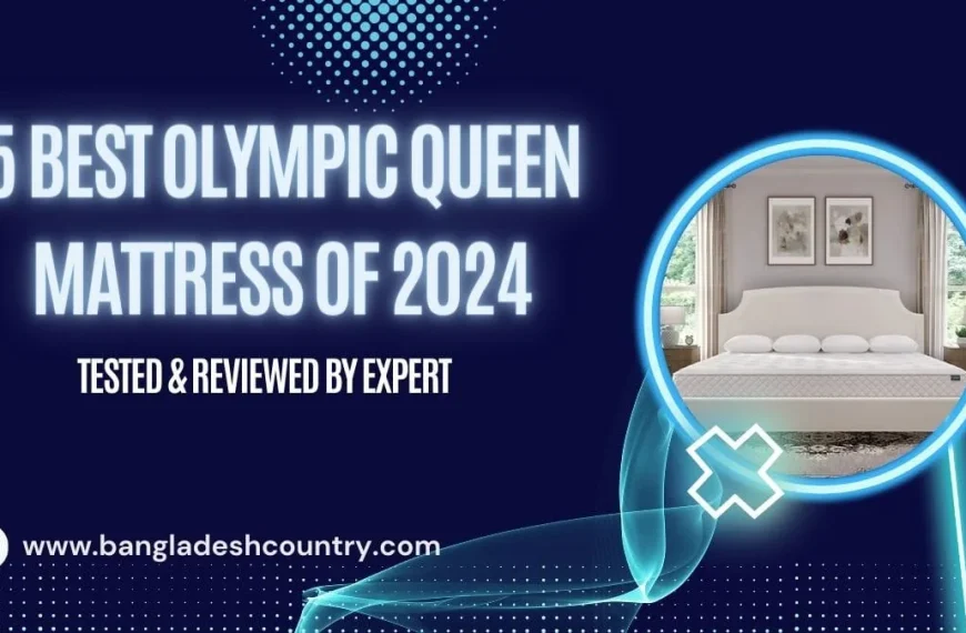 A promotional graphic titled '5 Best Olympic Queen Mattress of 2024' with a subtitle 'TESTED & REVIEWED BY EXPERT' on a dark blue background with light blue geometric patterns. A glowing blue circular frame highlights an image of a pristine white Olympic Queen mattress in a modern bedroom setting. The website 'www.bangladeshcountry.com' is displayed at the bottom.